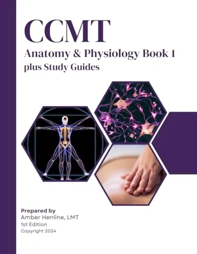 CCMT Anatomy & Physiology Workbook for Carlson College of Massage Therapy Students