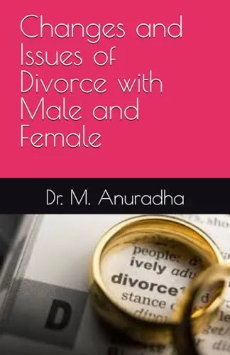 Changes and Issues of Divorce with Male and Female by CREATESPACE