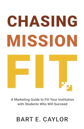 Chasing Mission Fit Marketing Guide for Higher Education Success