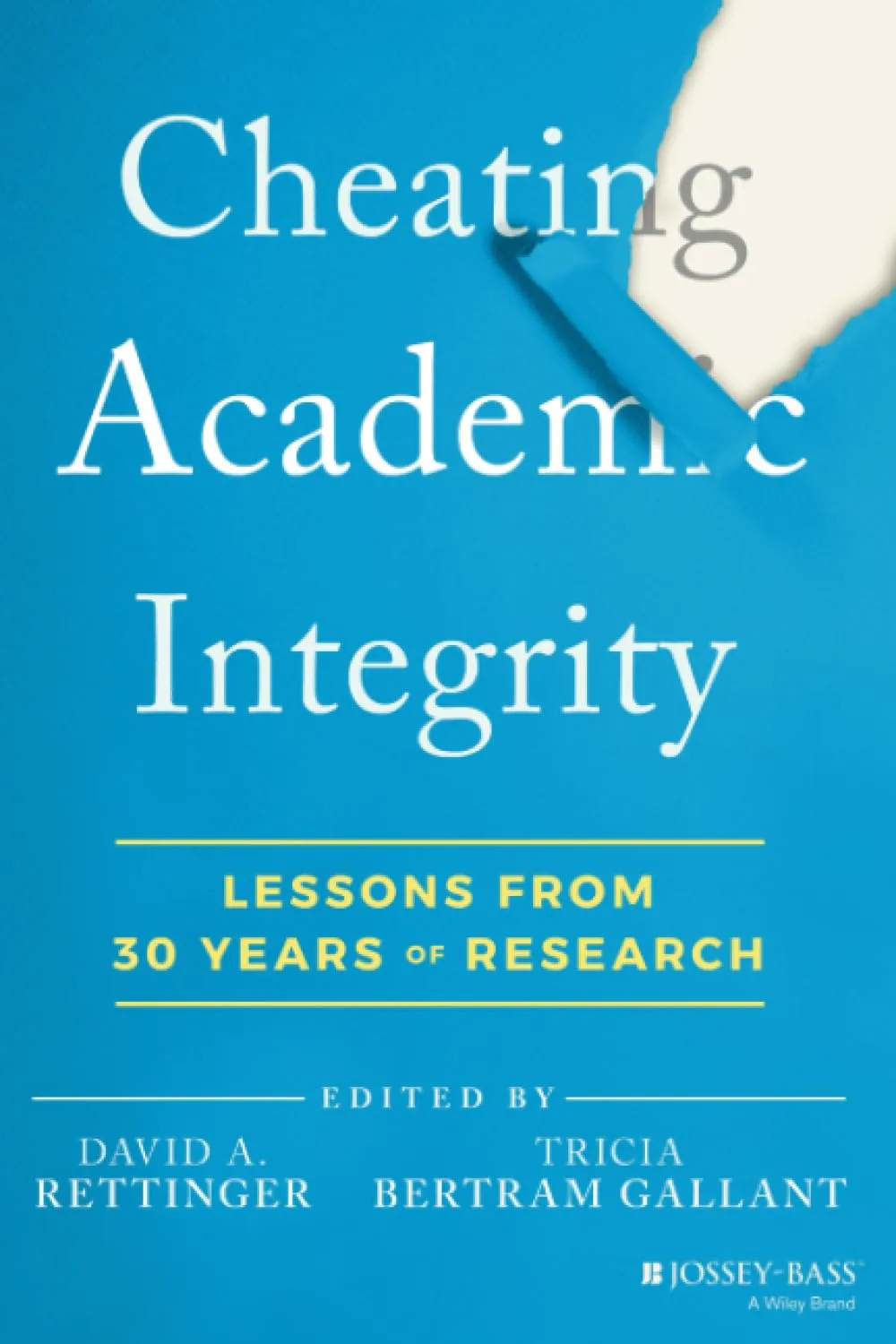 Cheating Academic Integrity: Insights from 30 Years of Research - Jossey-Bass