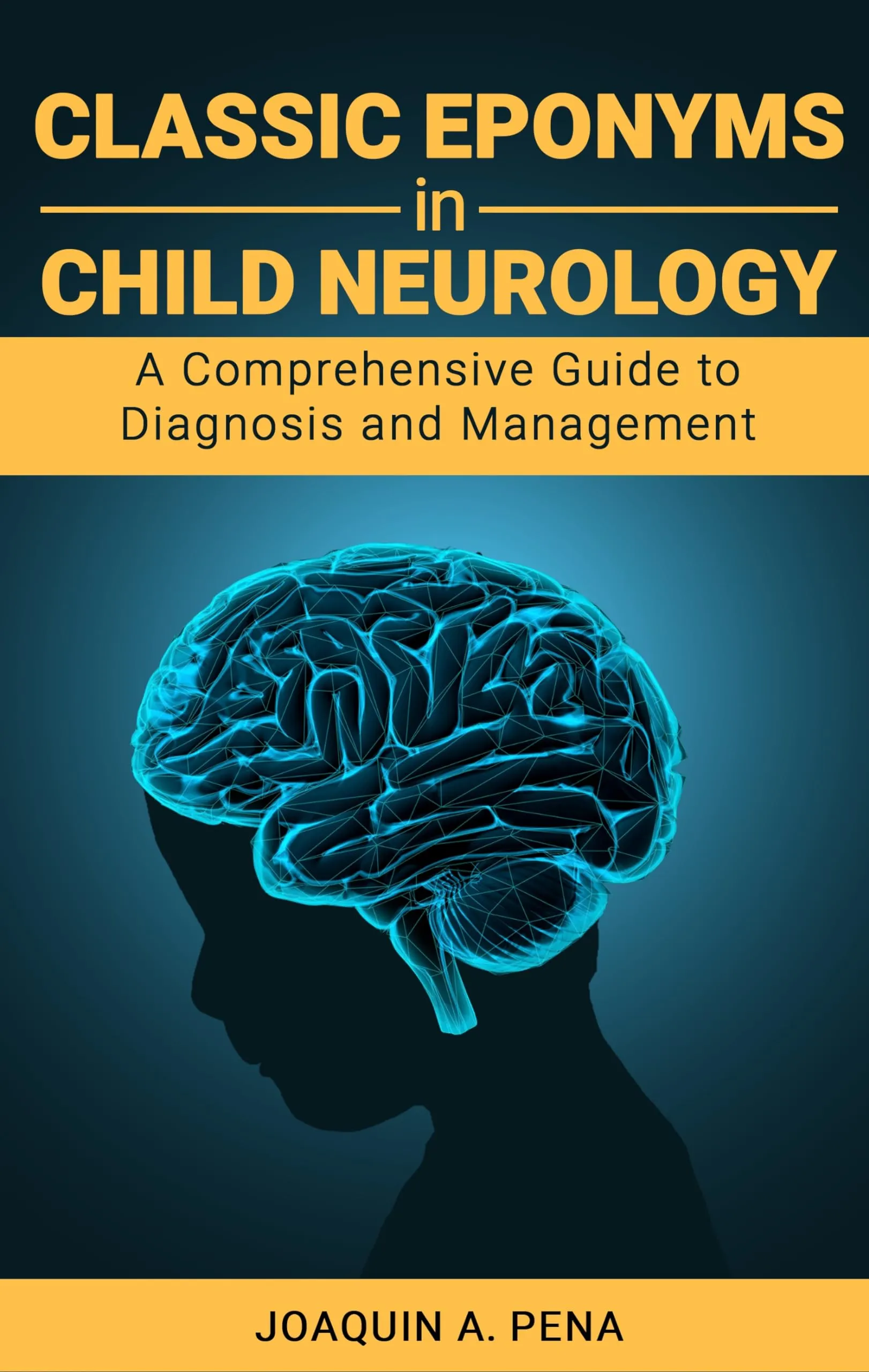 Classic Eponyms in Child Neurology Guide - Comprehensive Diagnosis and Management