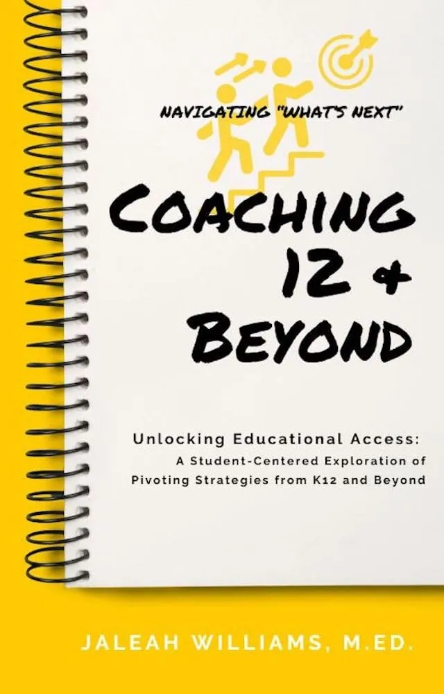 Coaching 12 & Beyond - Unlocking Educational Access with Student-Centered Pivoting Strategies