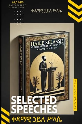 Collective Speeches of HIM Haile Selassie: Words of HIM (RasTafari Essentials)