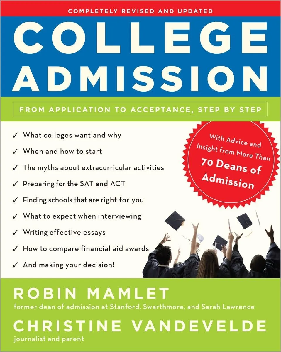 College Admission Guide: Expert Tips from 50 Deans for Stress-Free Applications