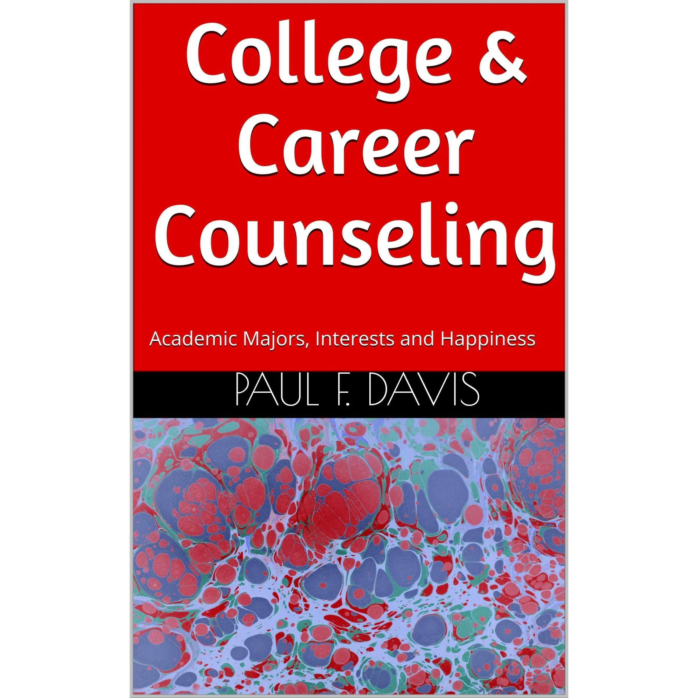 College and Career Counseling Book for Academic Majors and Interests