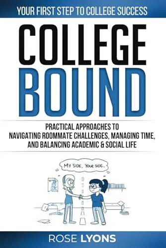 College Bound: Navigating Roommate Challenges & Balancing Life - Essential Guide for Freshmen