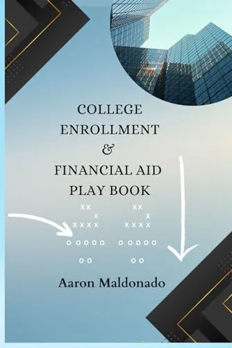 College Enrollment and Financial Aid Play Book by Princeton Review