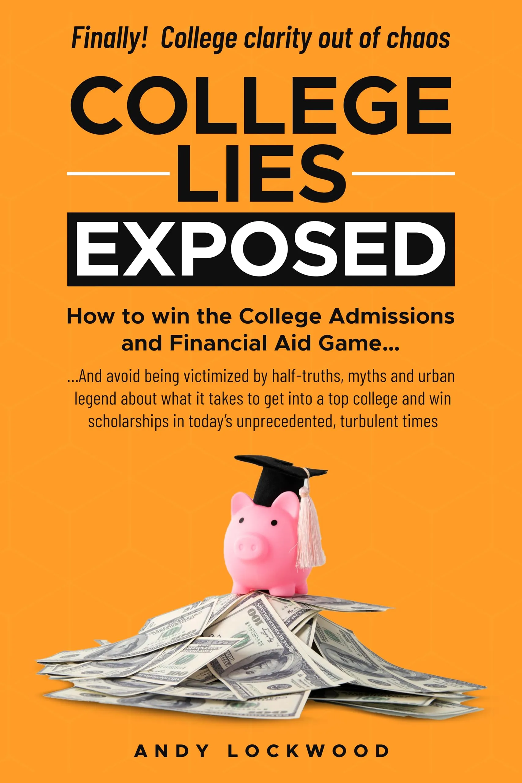 College Lies Exposed: Winning College Admissions & Financial Aid Myths by Princeton Review