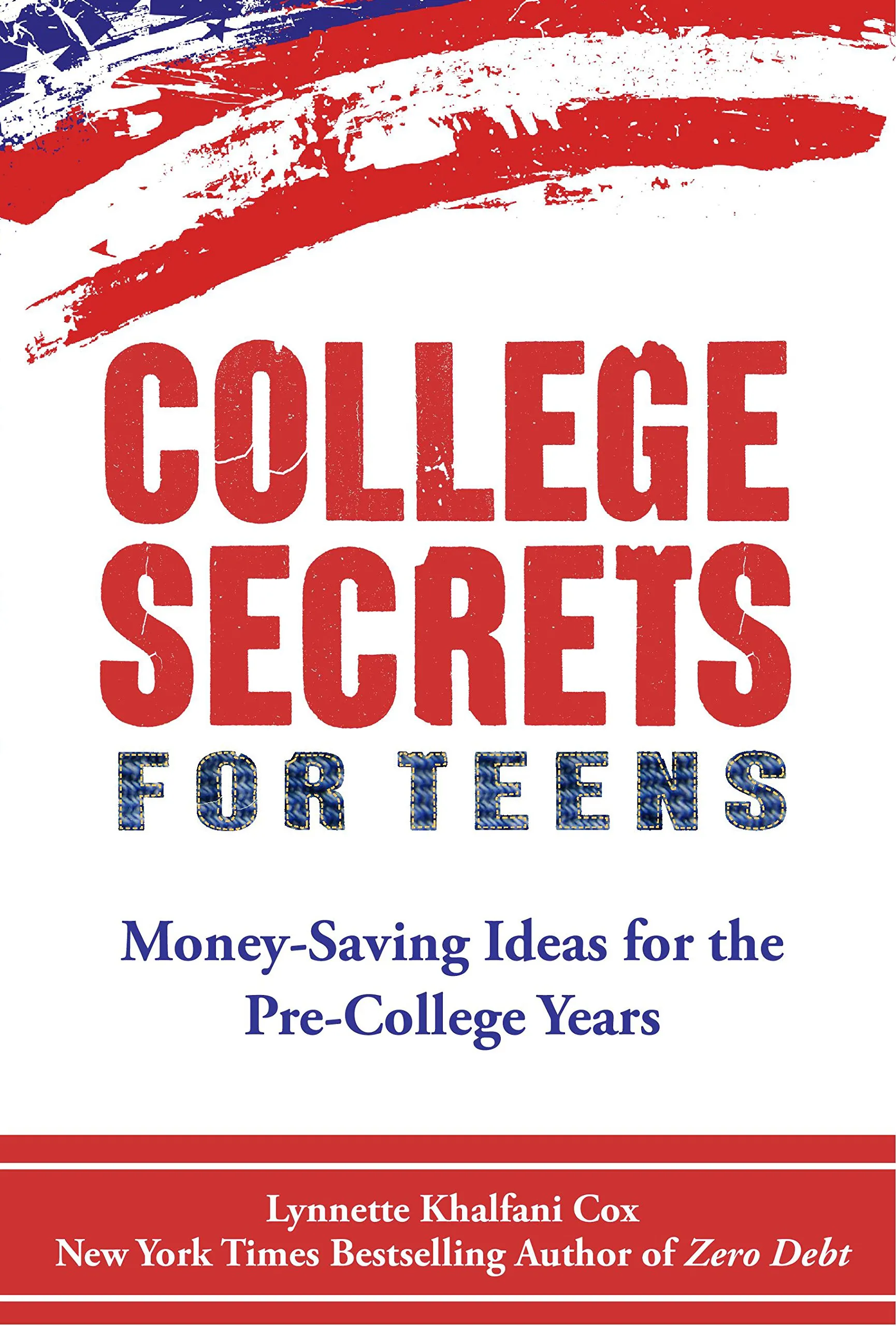 College Secrets for Teens: Smart Money-Saving Strategies for Pre-College Expenses