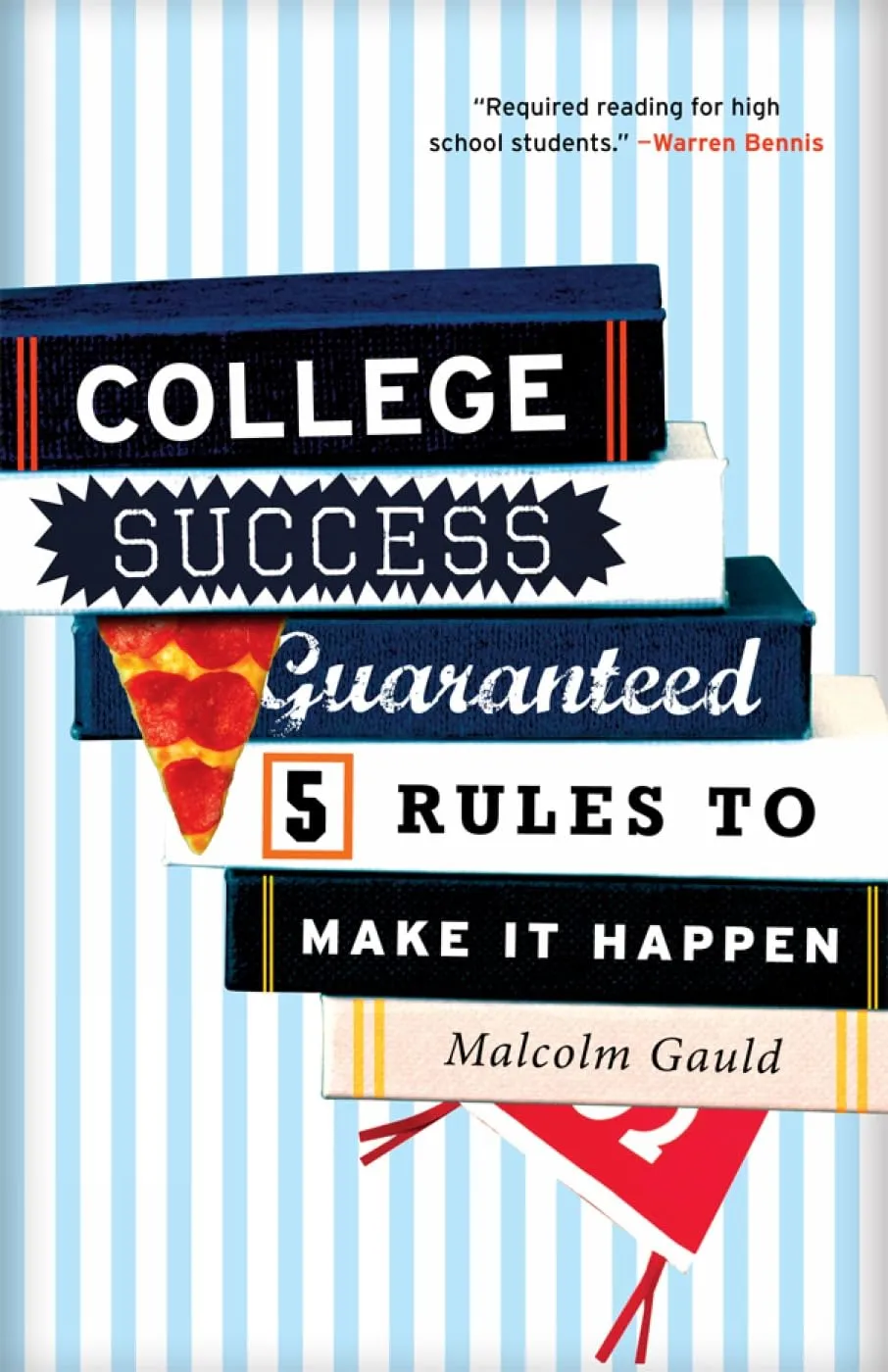 College Success Guaranteed: 5 Essential Rules for New Students by R&L Education