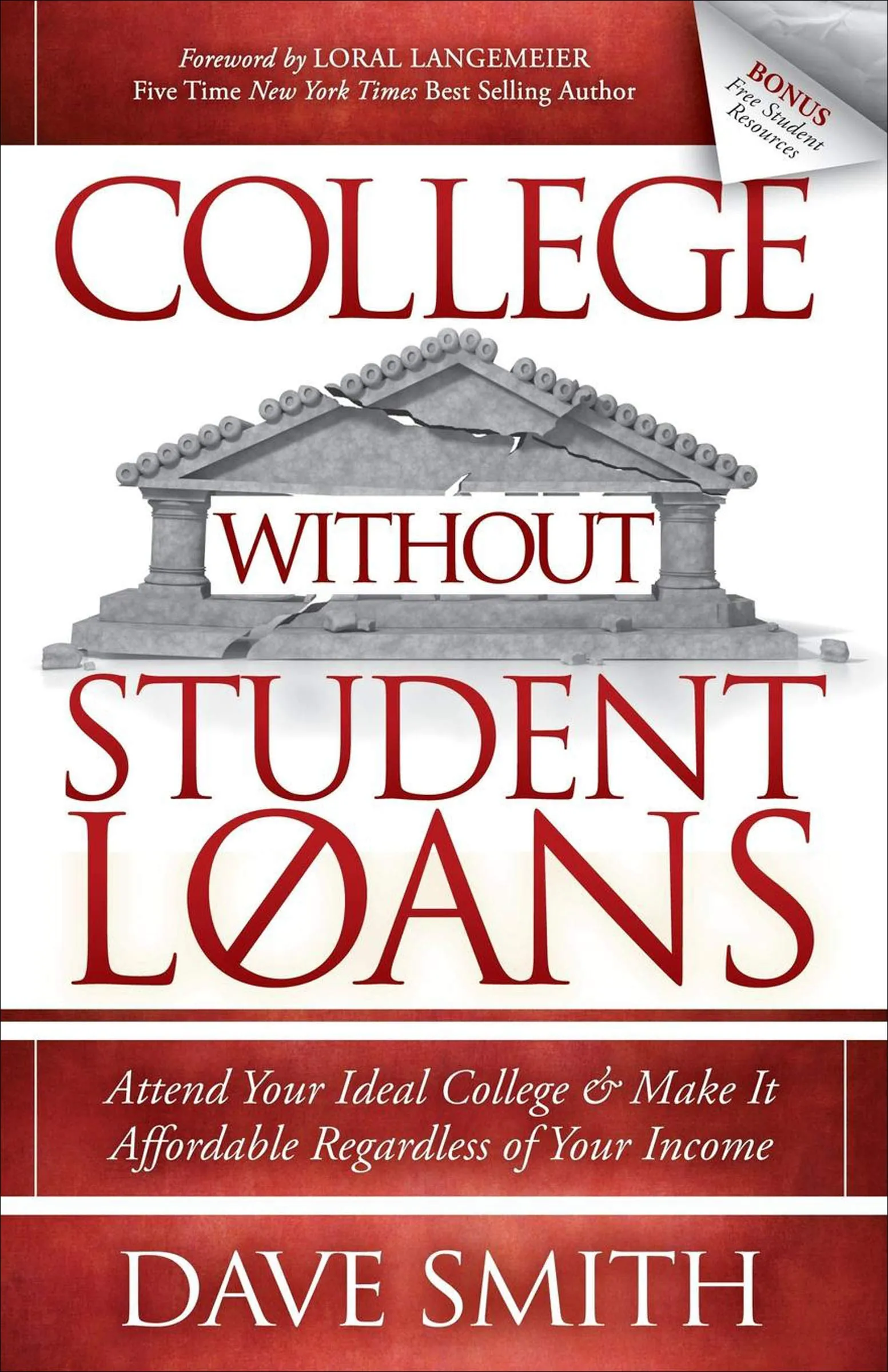 College Without Student Loans: Affordable College Solutions for Every Income