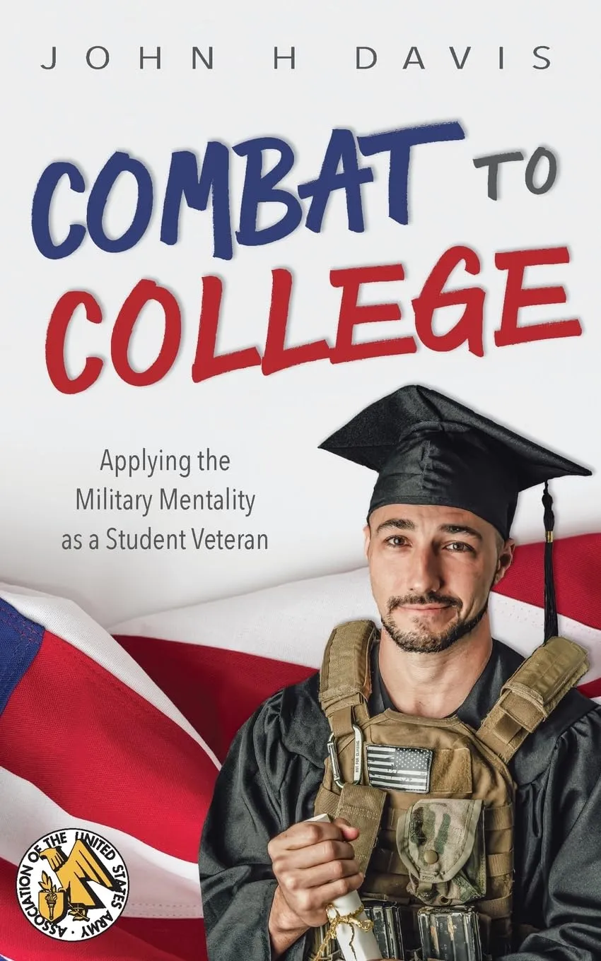 Combat to College: Military Mentality Guide for Student Veterans by Cliffs Notes