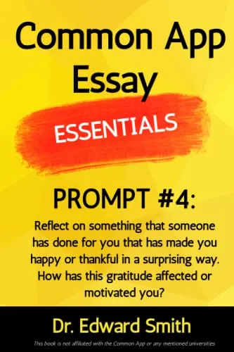 Common App Essay Essentials: Prompt #4 Guide for Successful College Applications