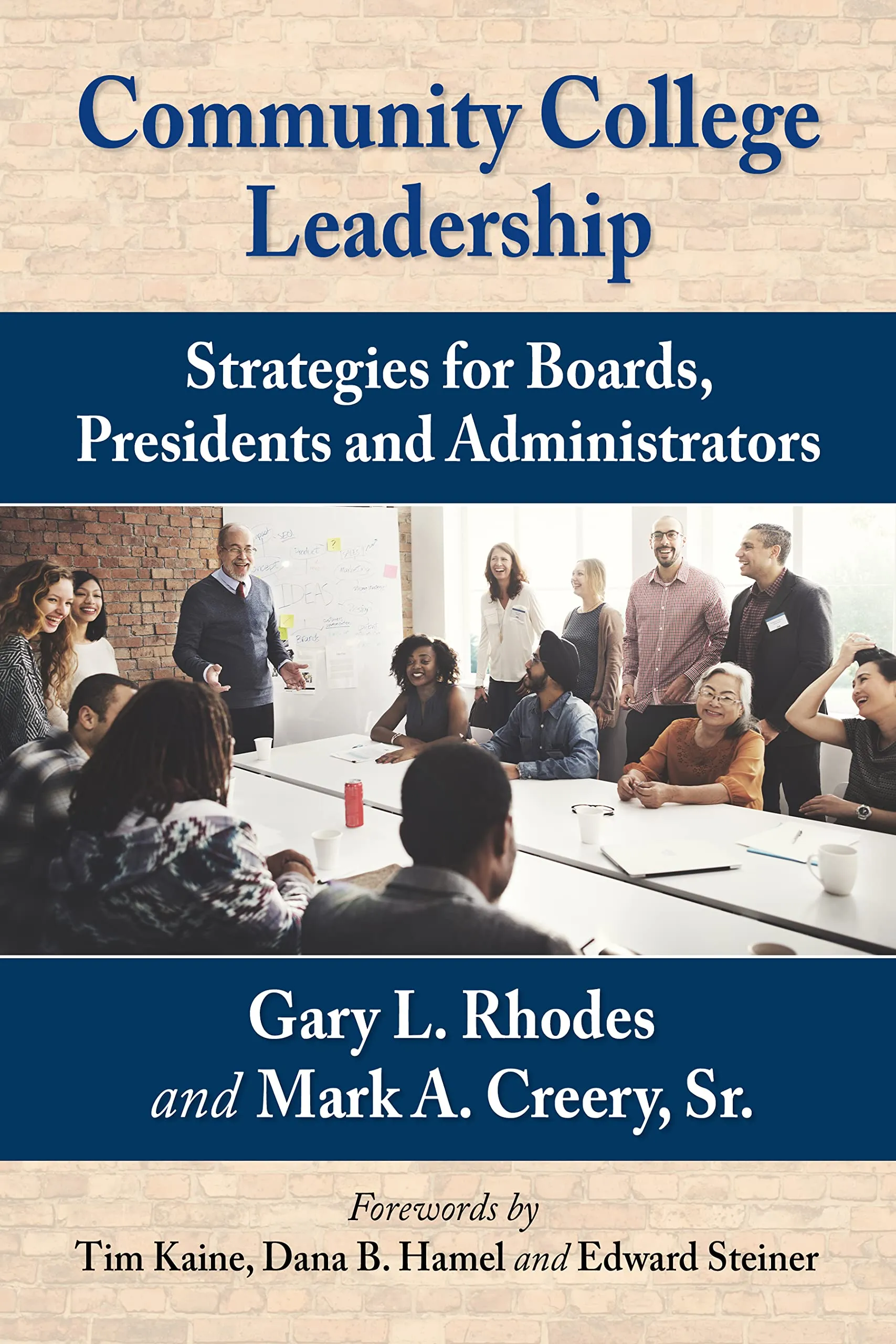 Community College Leadership Strategies for Boards, Presidents, and Administrators