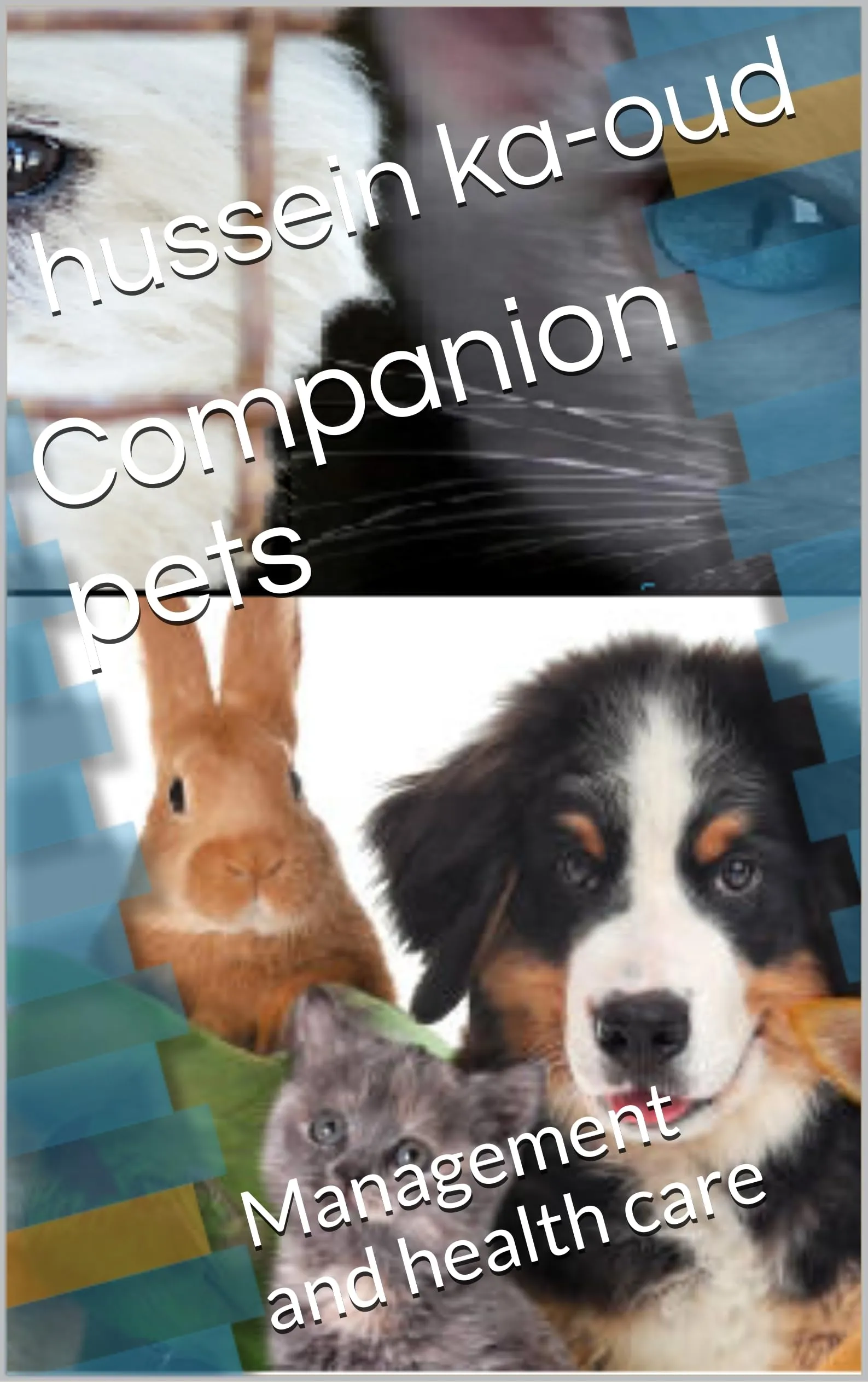 Companion Pets Management and Health Care by American Technical Publishers