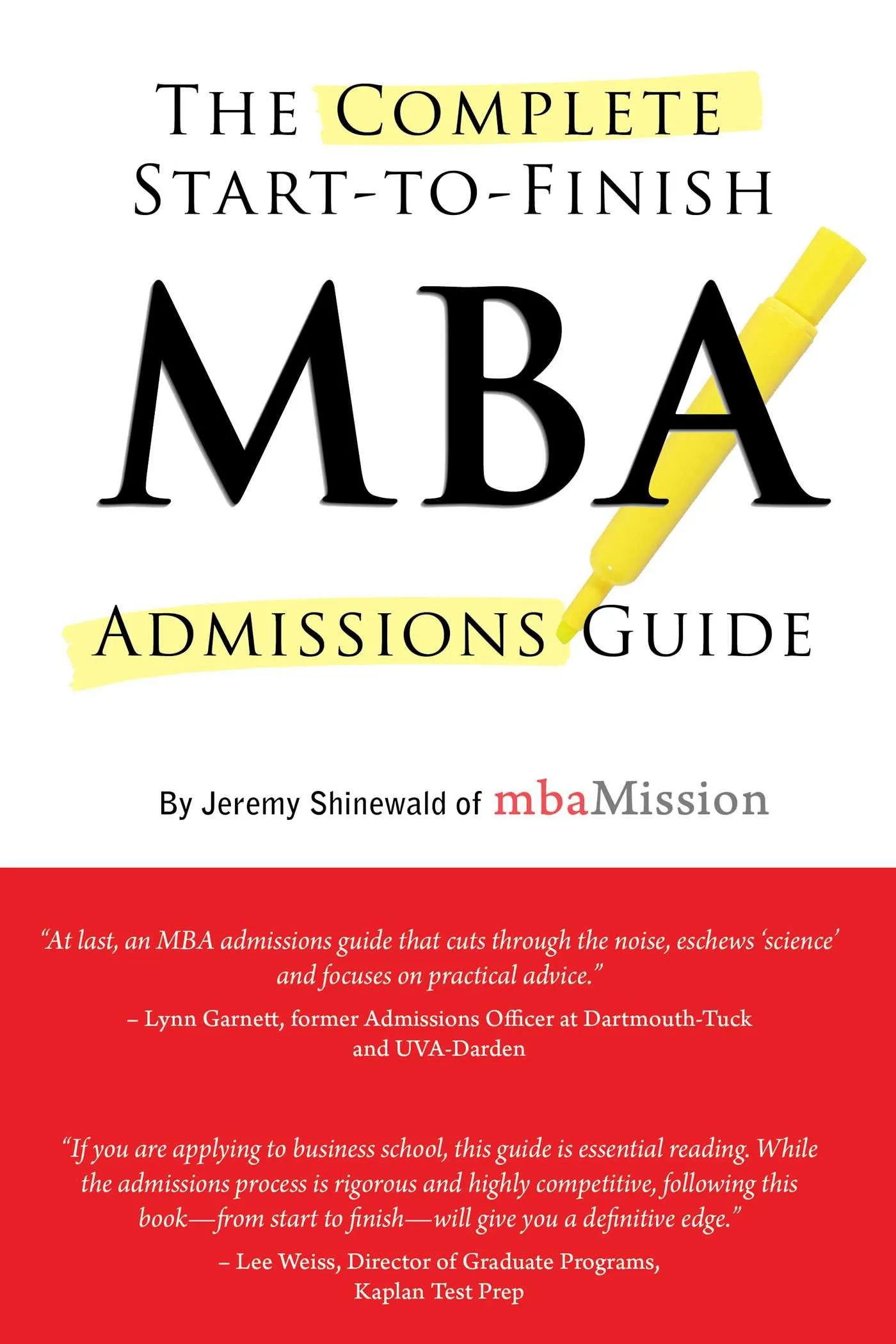 Complete Start-to-Finish MBA Admissions Guide by Brannon Jones - Your Path to Acceptance