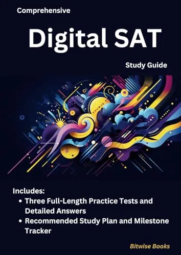 Comprehensive Digital SAT Study Guide with 3 Full-Length Practice Tests & Study Plan