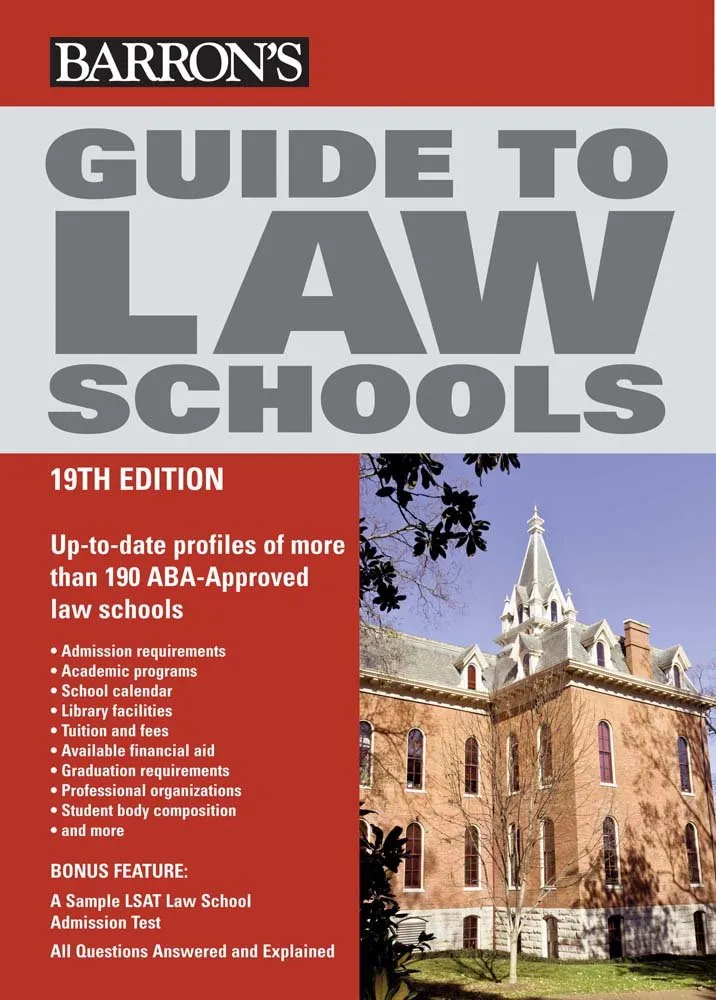 Comprehensive Guide to Law Schools: Insights on 200 ABA-Approved Institutions by Barron's