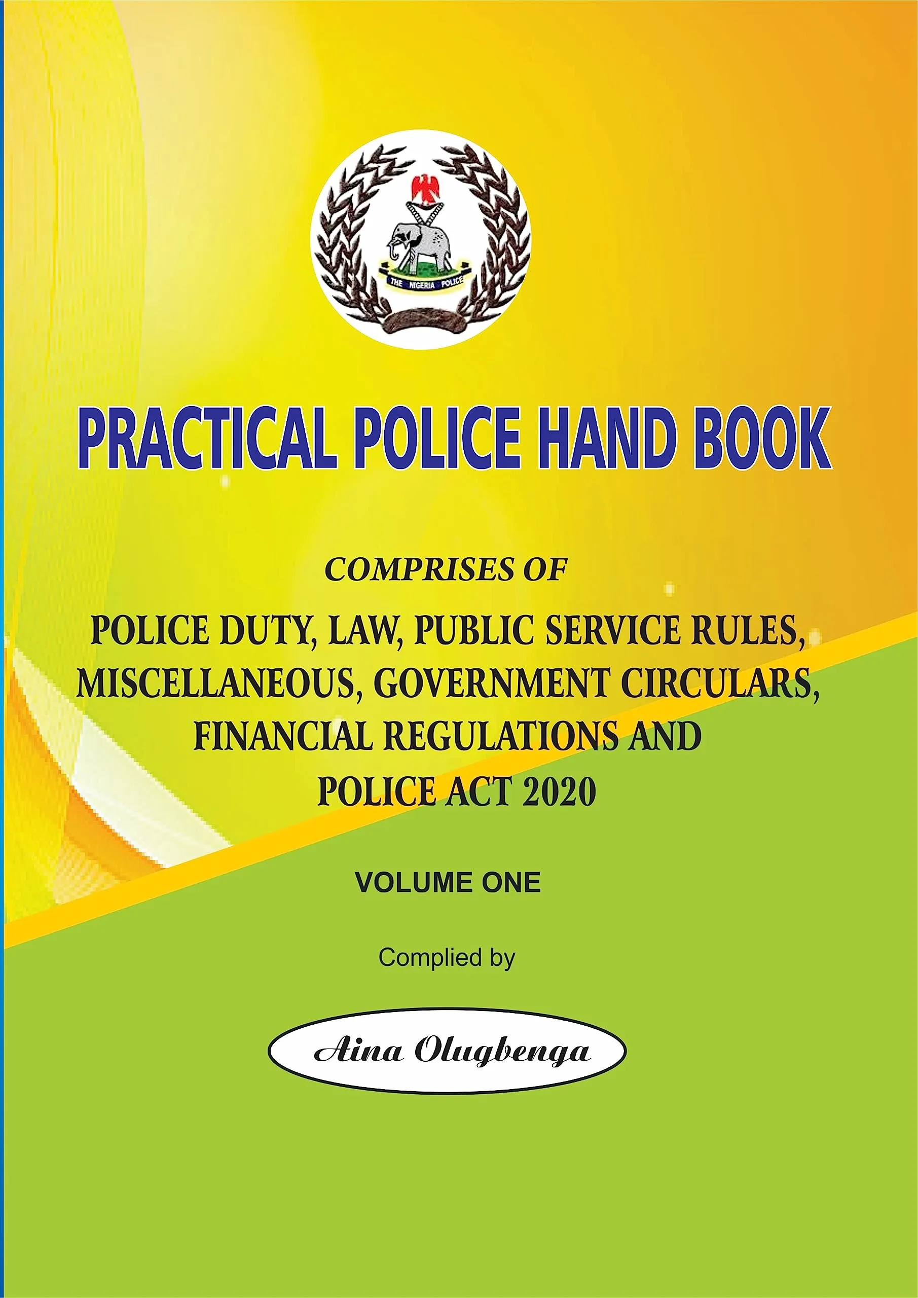 Comprehensive Police Handbook: Duty, Law, Public Service Rules, Financial Regulations & 2020 Act