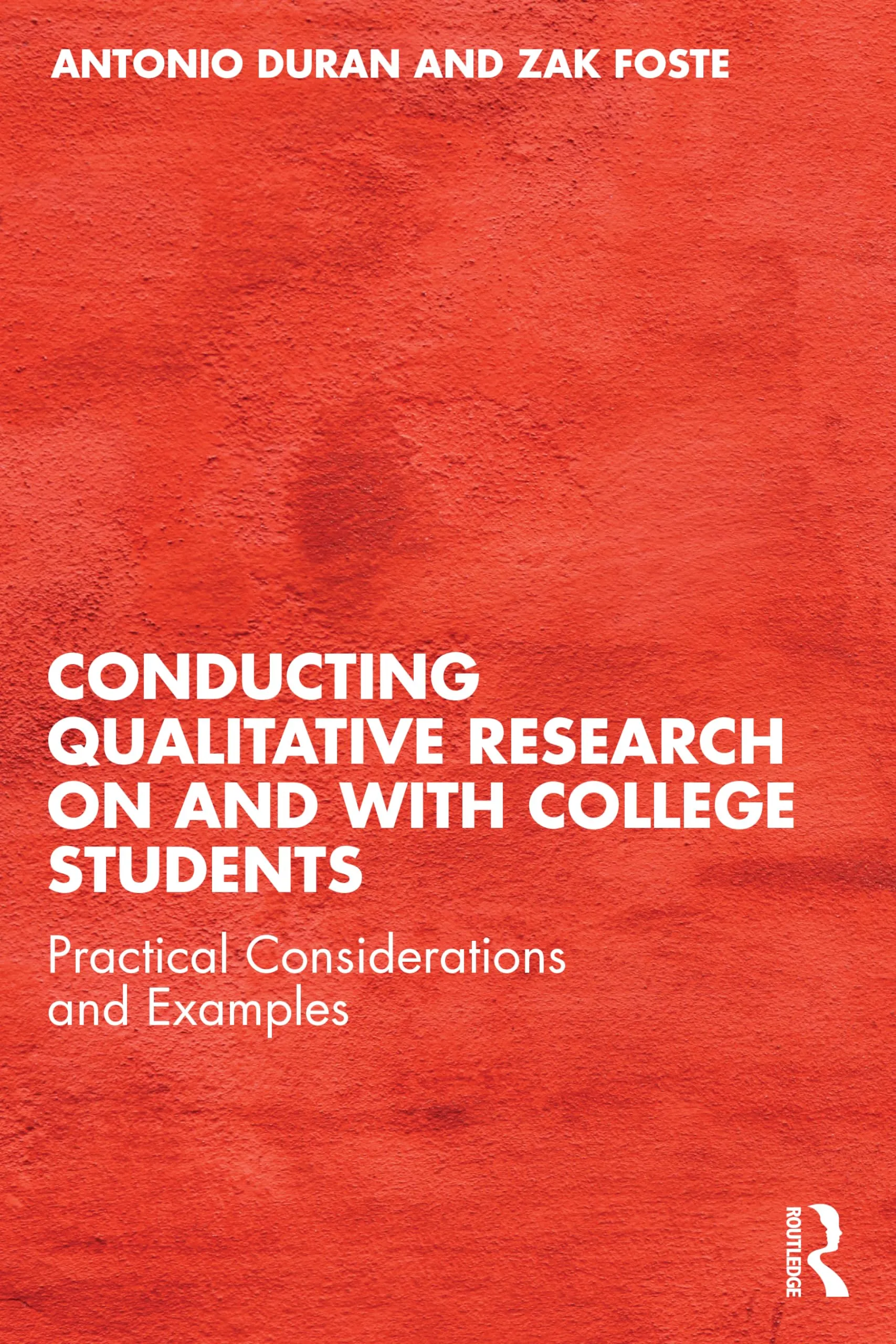 Conducting Qualitative Research with College Students: Strategies & Insights for Modern Scholarship