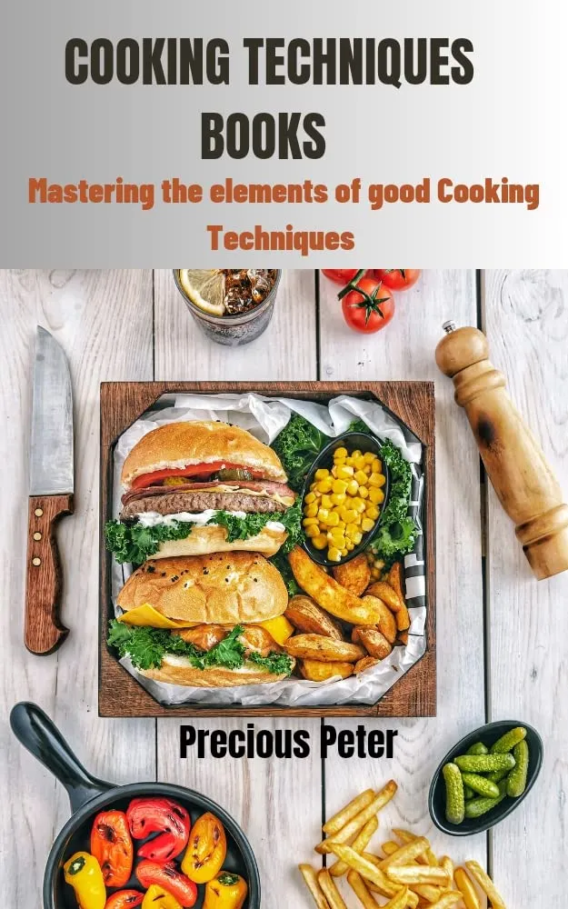 Cooking Techniques Books - Mastering the Elements of Good Cooking