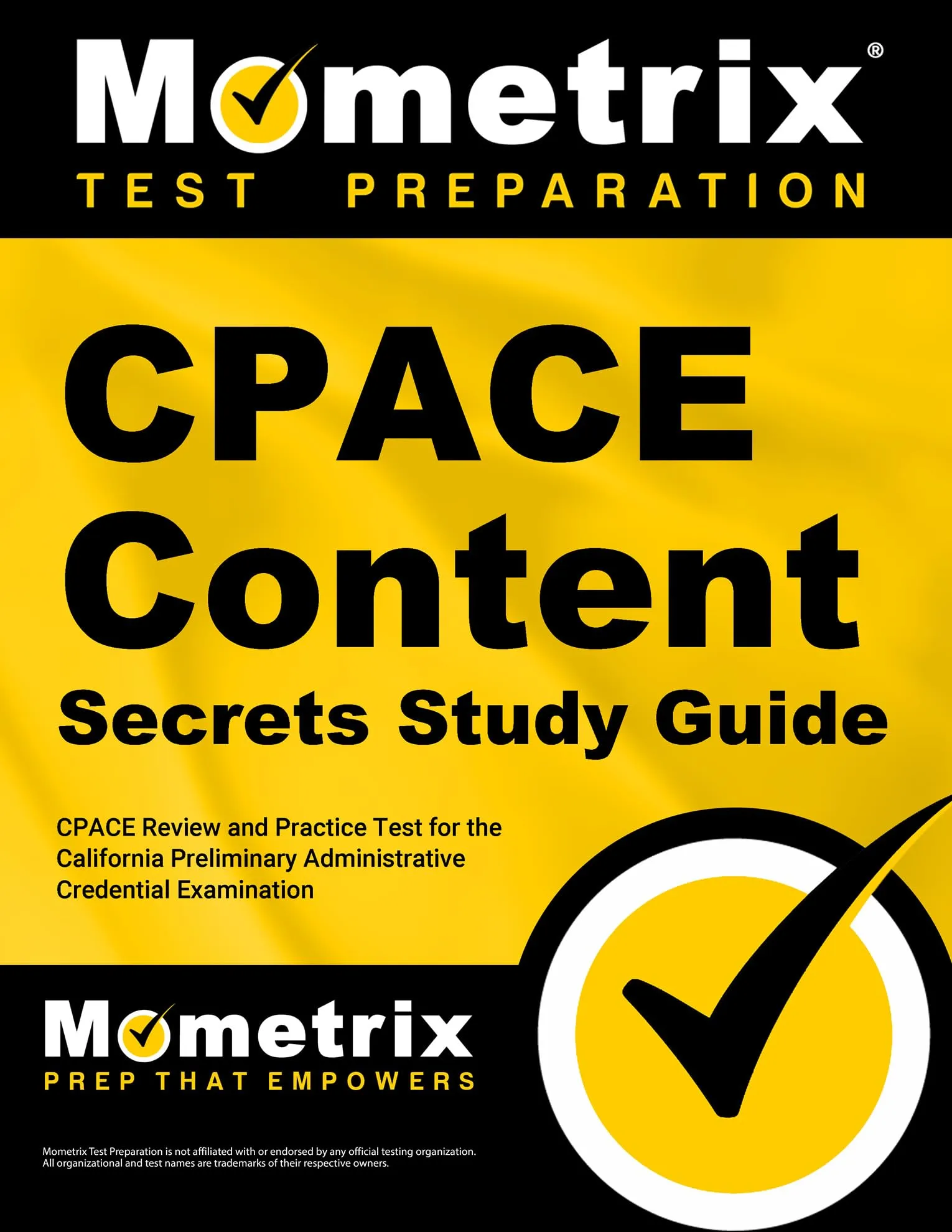 CPACE Content Secrets Study Guide for California Preliminary Administrative Credential Exam