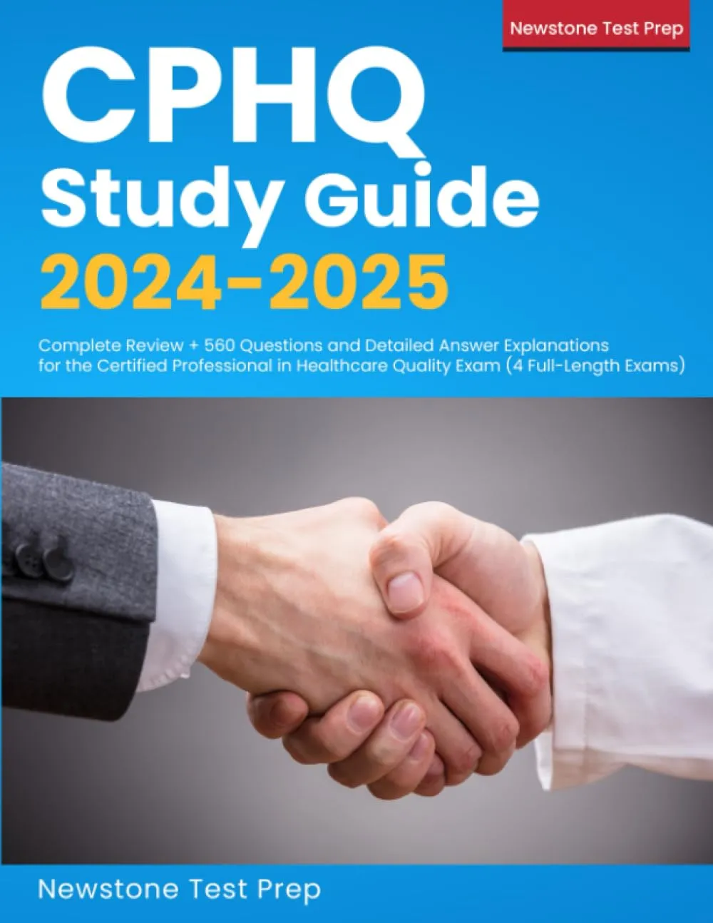 CPHQ Study Guide 2024-2025: Complete Review with 560 Questions & 4 Full-Length Exams