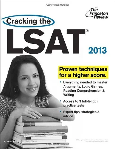 Cracking the LSAT, 2013 Edition - Master Arguments, Logic Games & Reading Comprehension