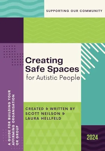 Creating Safe Spaces for Autistic People Booklet: Full Colour & Reduced Colour Versions