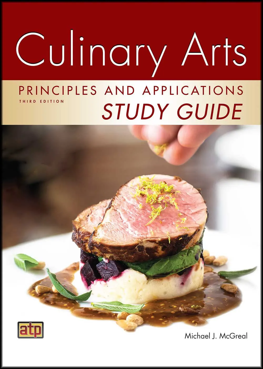 Culinary Arts Principles and Applications Study Guide by American Technical Publishers