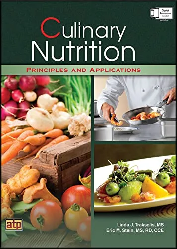 Culinary Nutrition Principles and Applications Textbook by American Technical Publishers