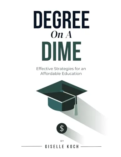 Degree on a Dime: Affordable Education Strategies for Smart Learners