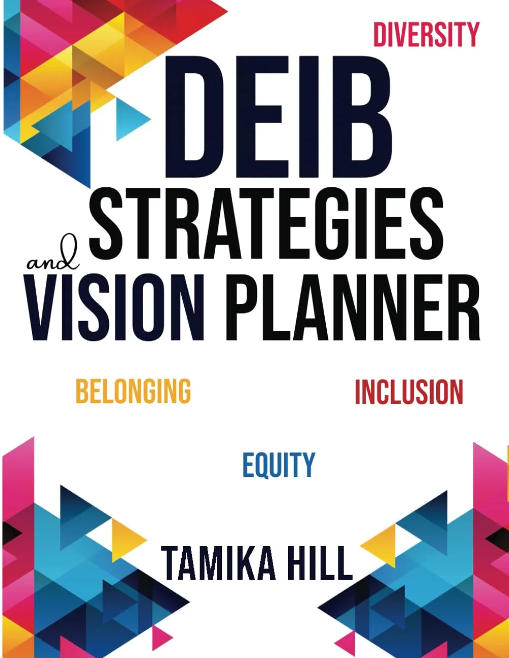 DEIB Strategies & Vision Planner - Empowering Diversity, Equity, Inclusion, and Belonging