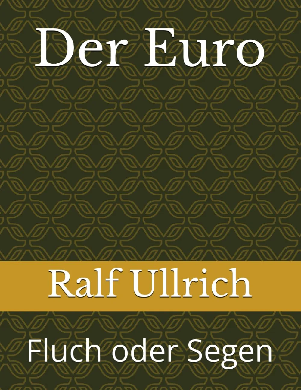 Der Euro: Fluch oder Segen - German Edition by CREATESPACE