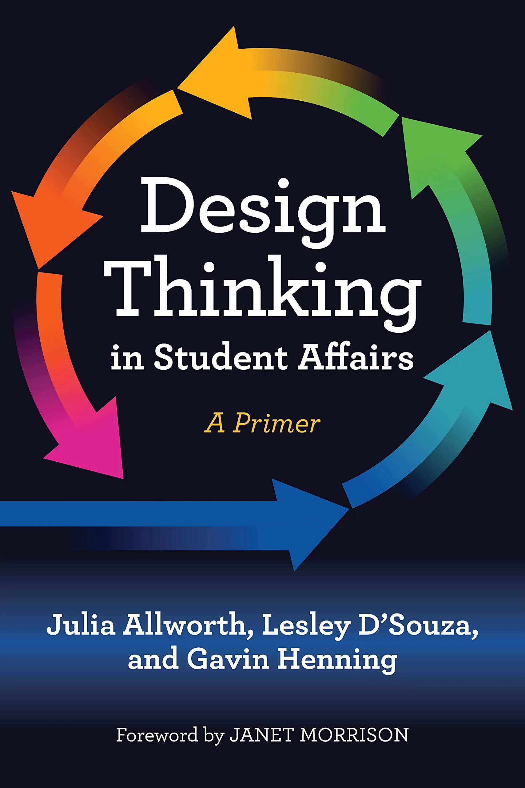 Design Thinking in Student Affairs: A Primer by Toolemera Press