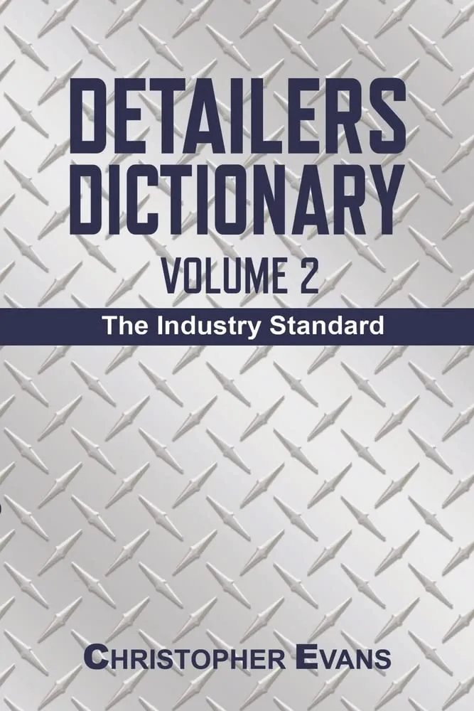 Detailers Dictionary Volume 2: Easy Definitions and Latest Tools for Efficient Detailing