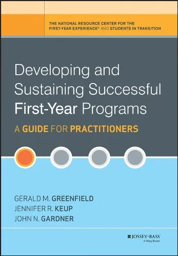 Developing and Sustaining Successful First-Year Programs: Essential Guide for Educators