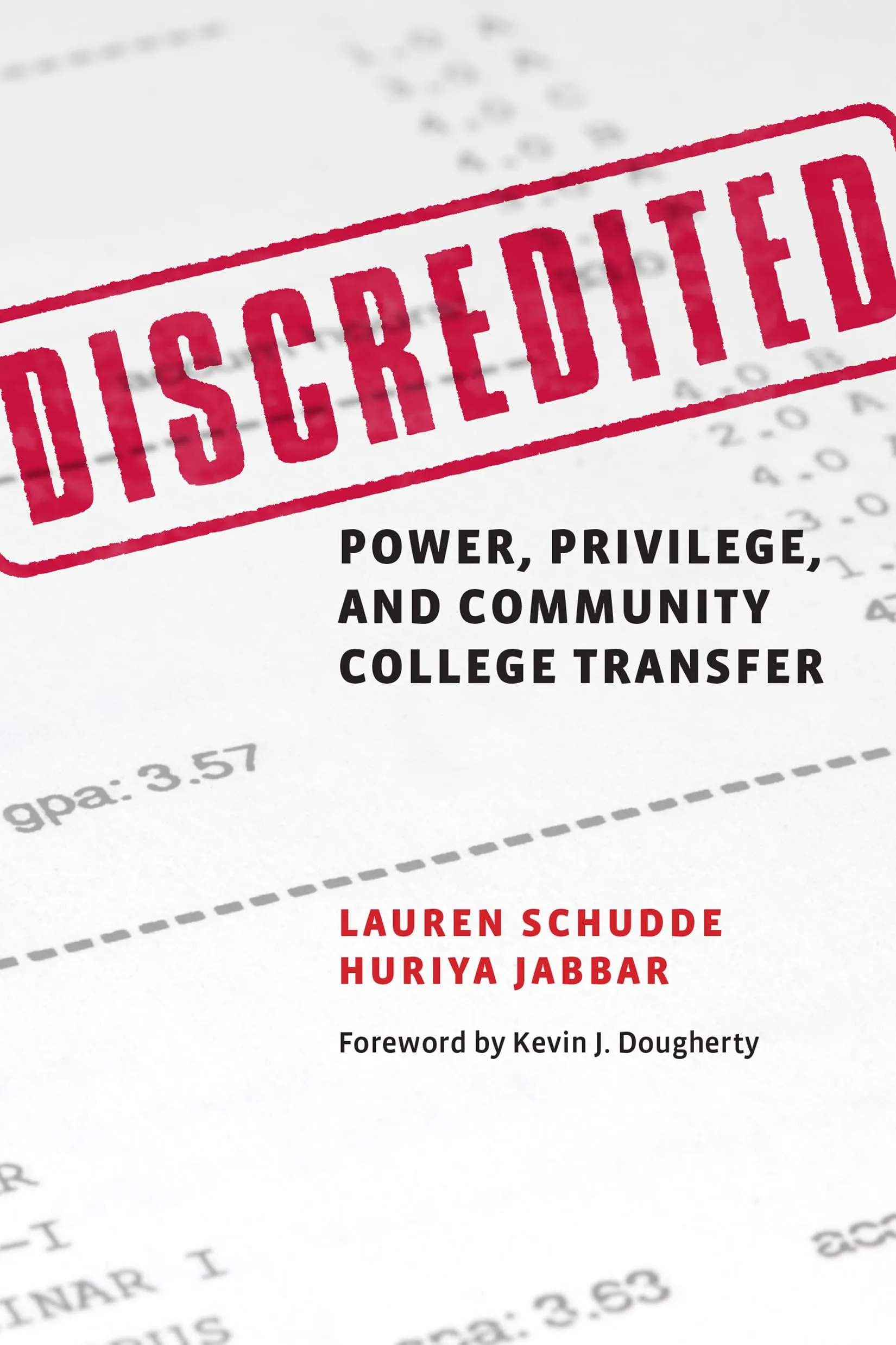 Discredited: Power, Privilege, and Community College Transfer Insights by Schudde and Jabbar