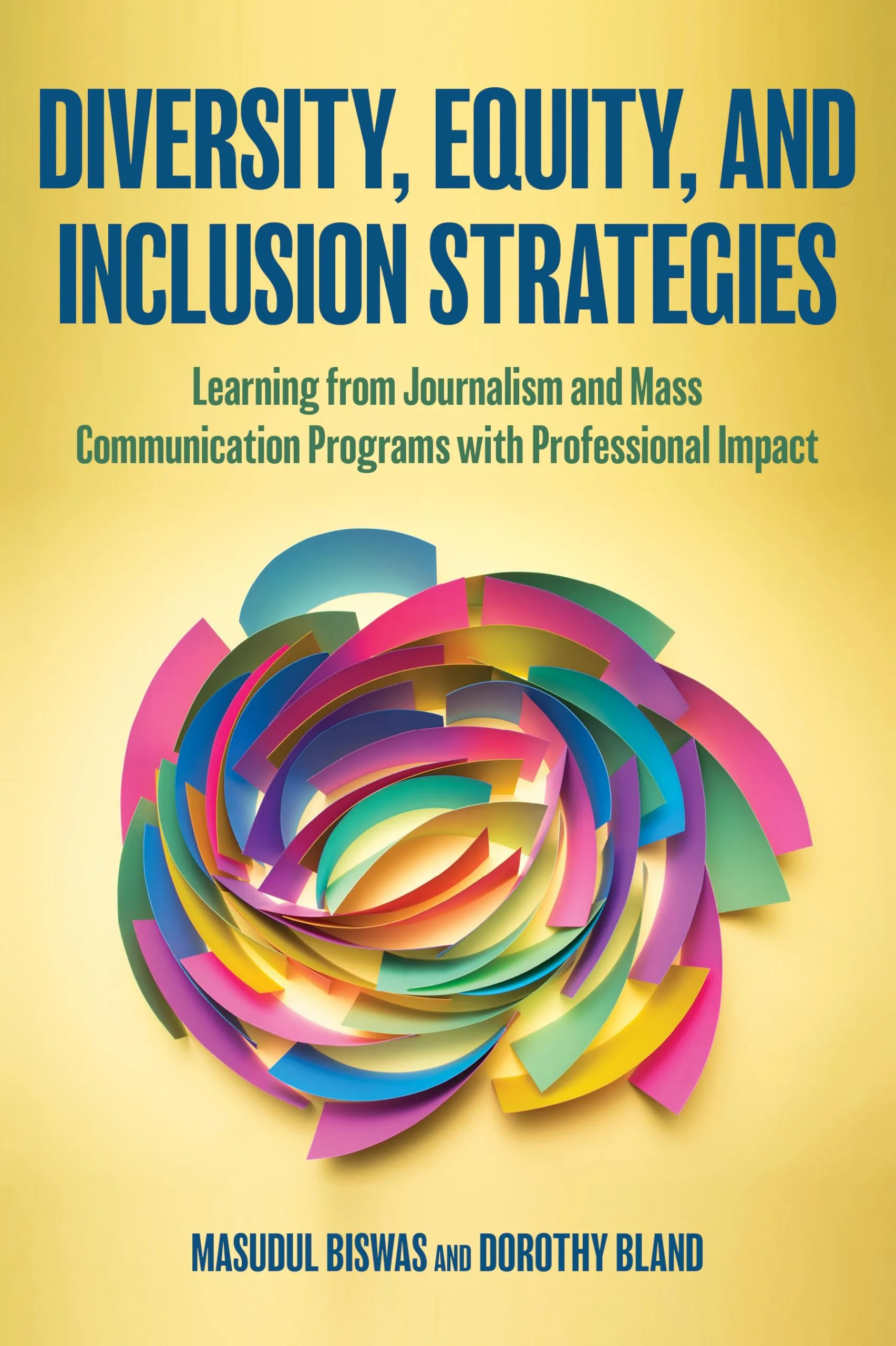 Diversity, Equity, and Inclusion Strategies for Journalism and Mass Communication Programs