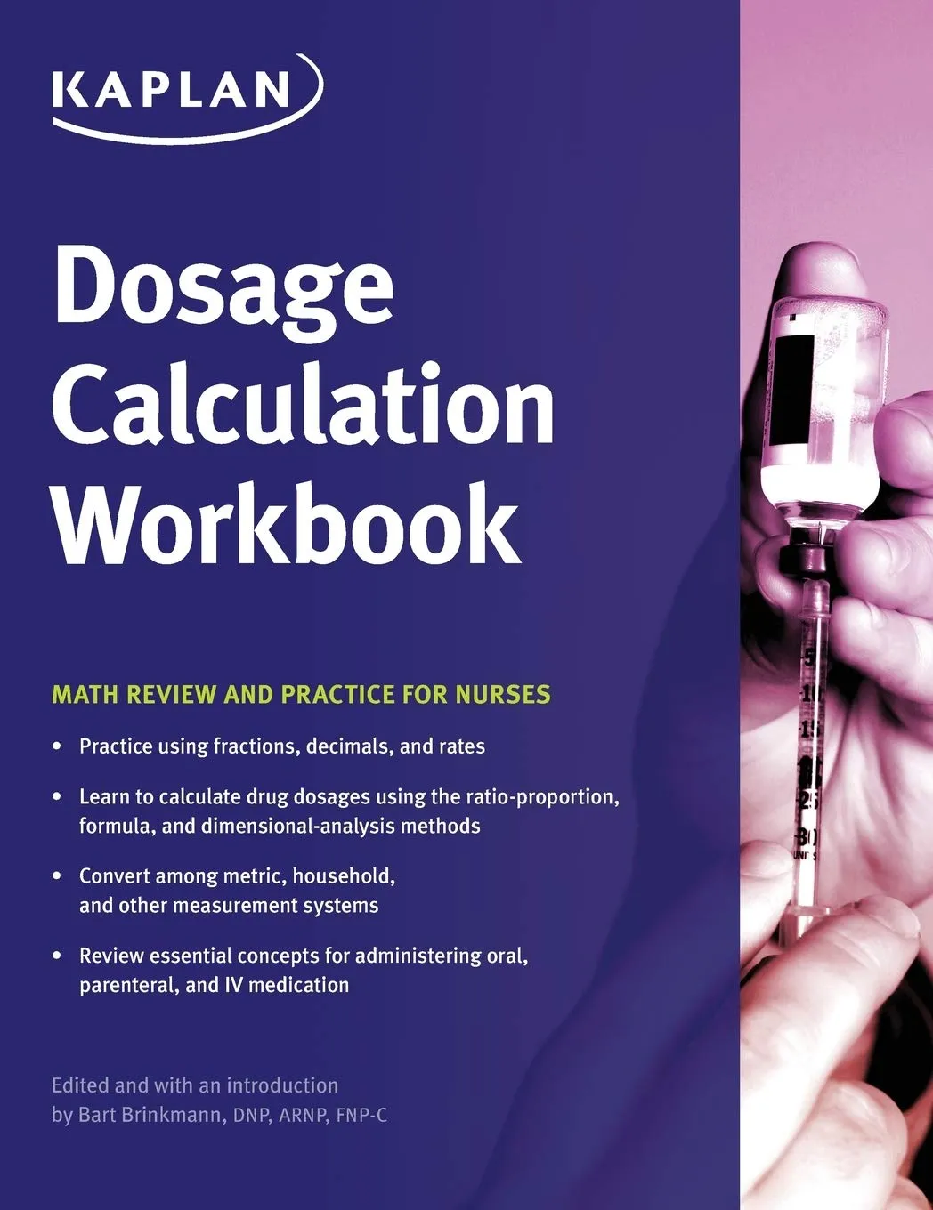 Dosage Calculation Workbook for Nurses - Math Review & Practice by Kaplan