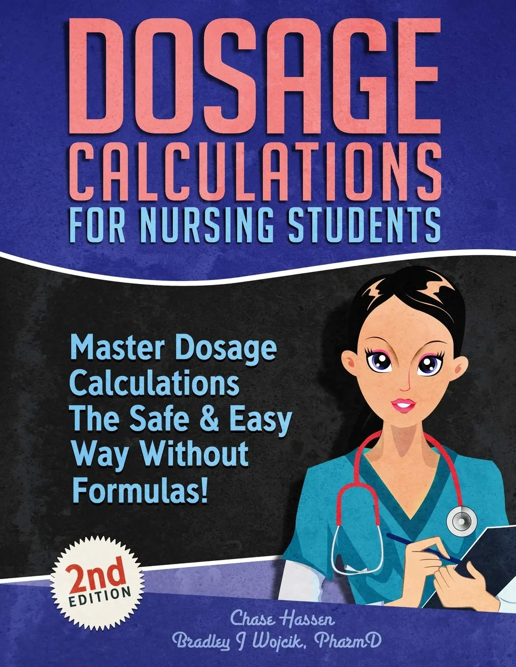 Dosage Calculations for Nursing Students: Master Safe & Easy Methods Without Formulas