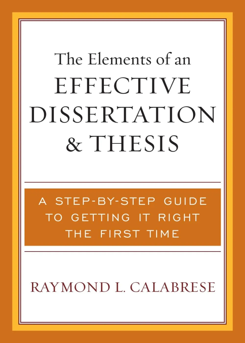 Effective Dissertation and Thesis Guide: Step-by-Step for Masters & Doctoral Success