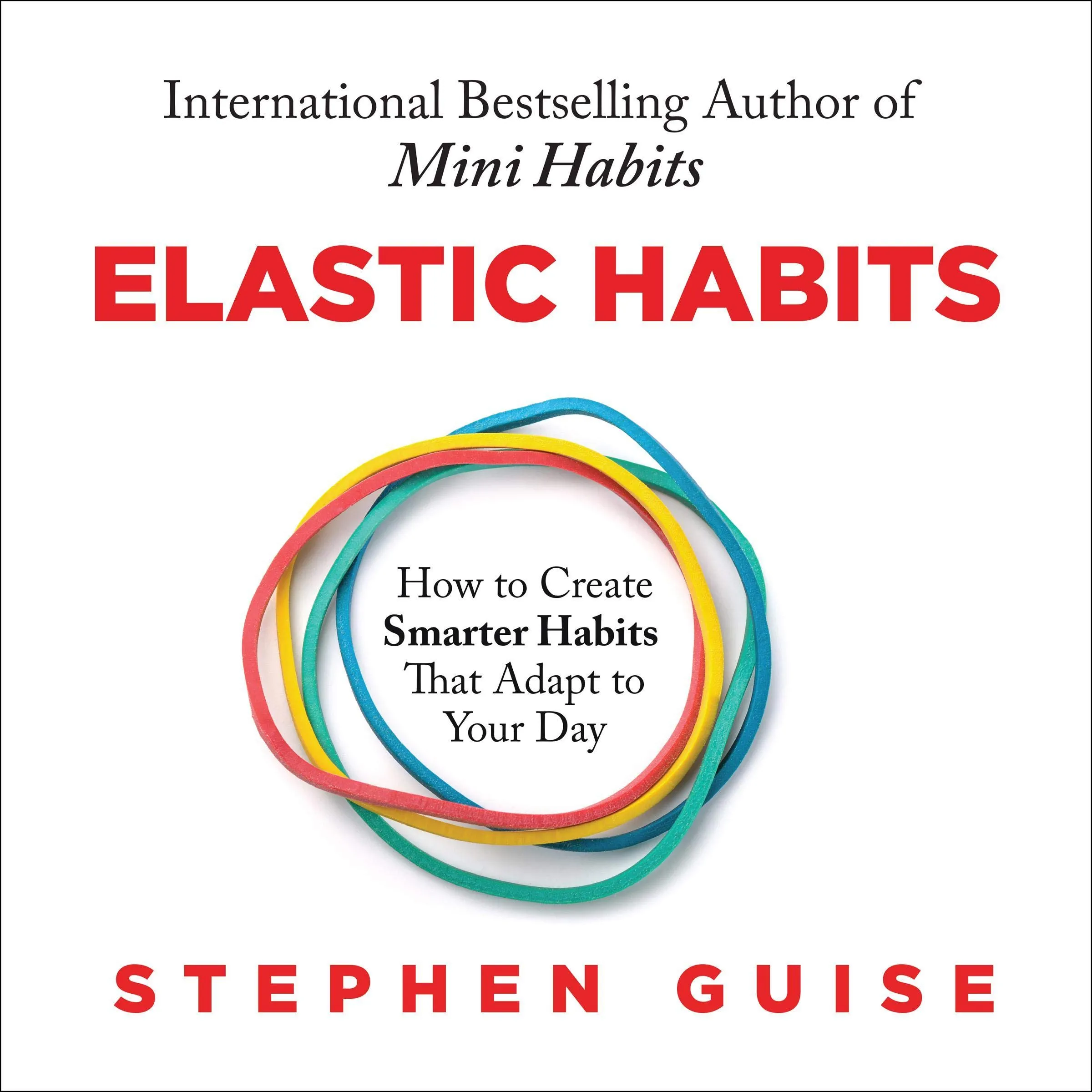 Elastic Habits: Resilient Strategies for Adapting Your Daily Routines