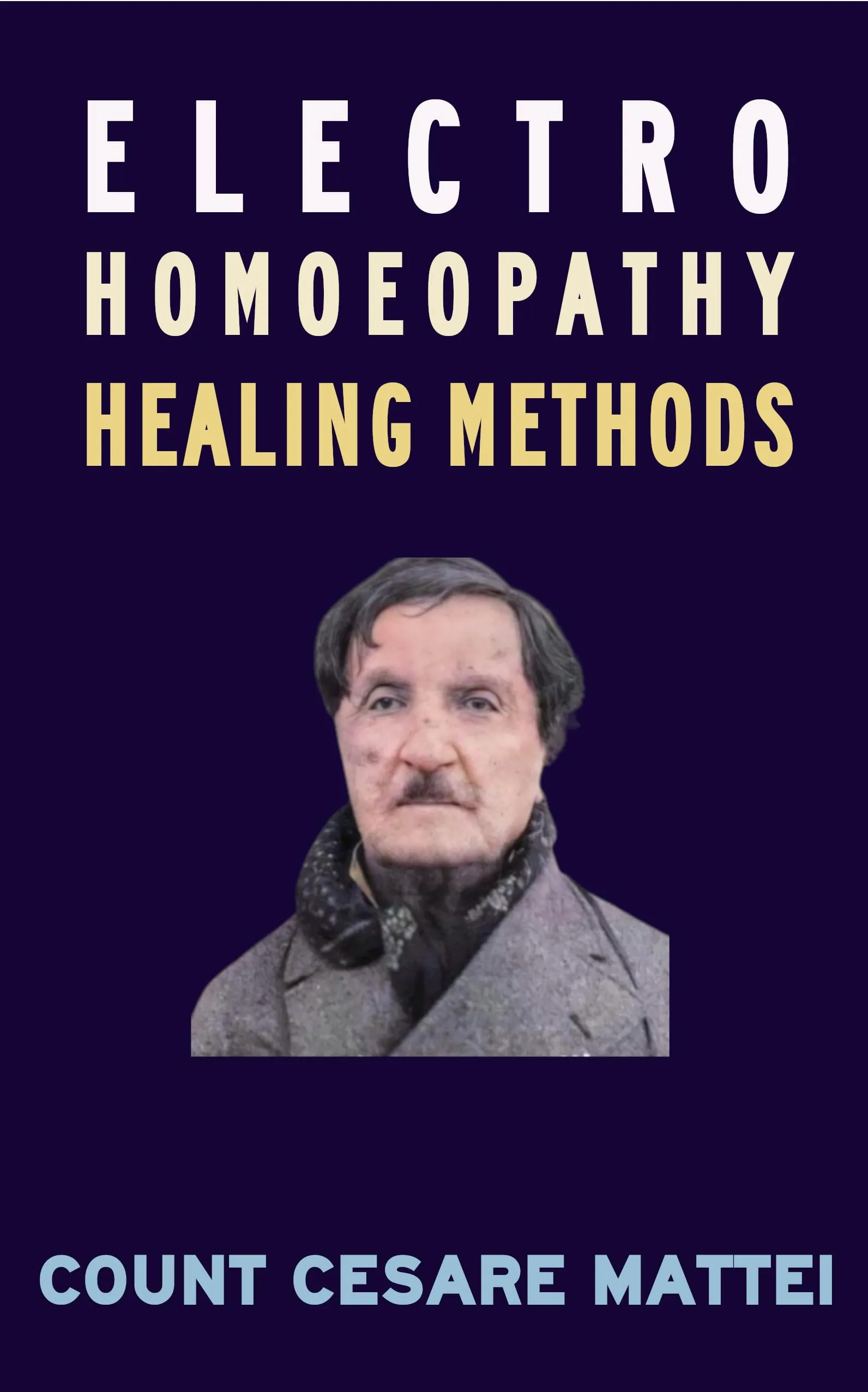 Electro-Homeopathic Healing Methods - Mometrix Brand - Comprehensive Healing Solutions