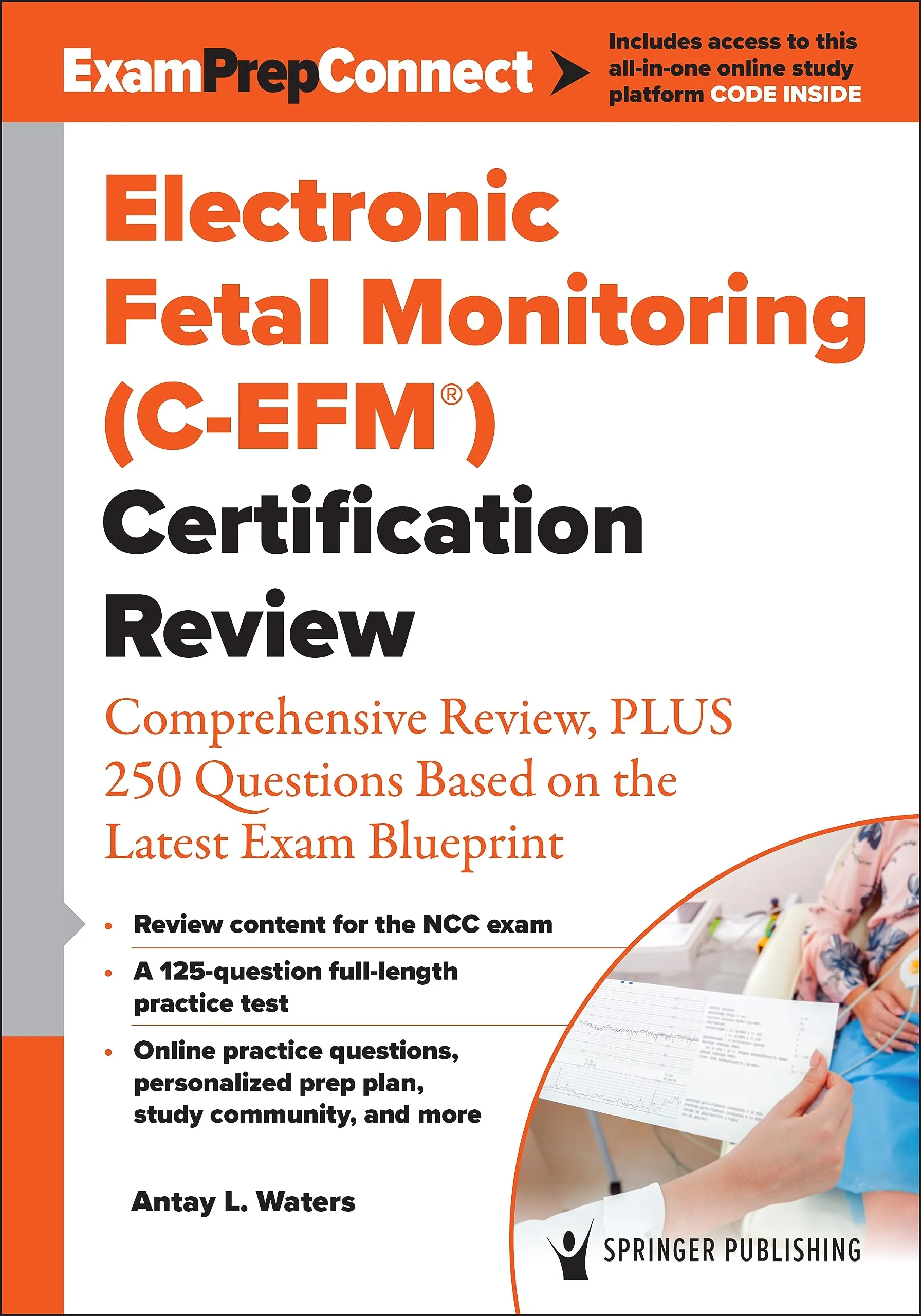 Electronic Fetal Monitoring Certification Review with 250 Questions and Digital Access