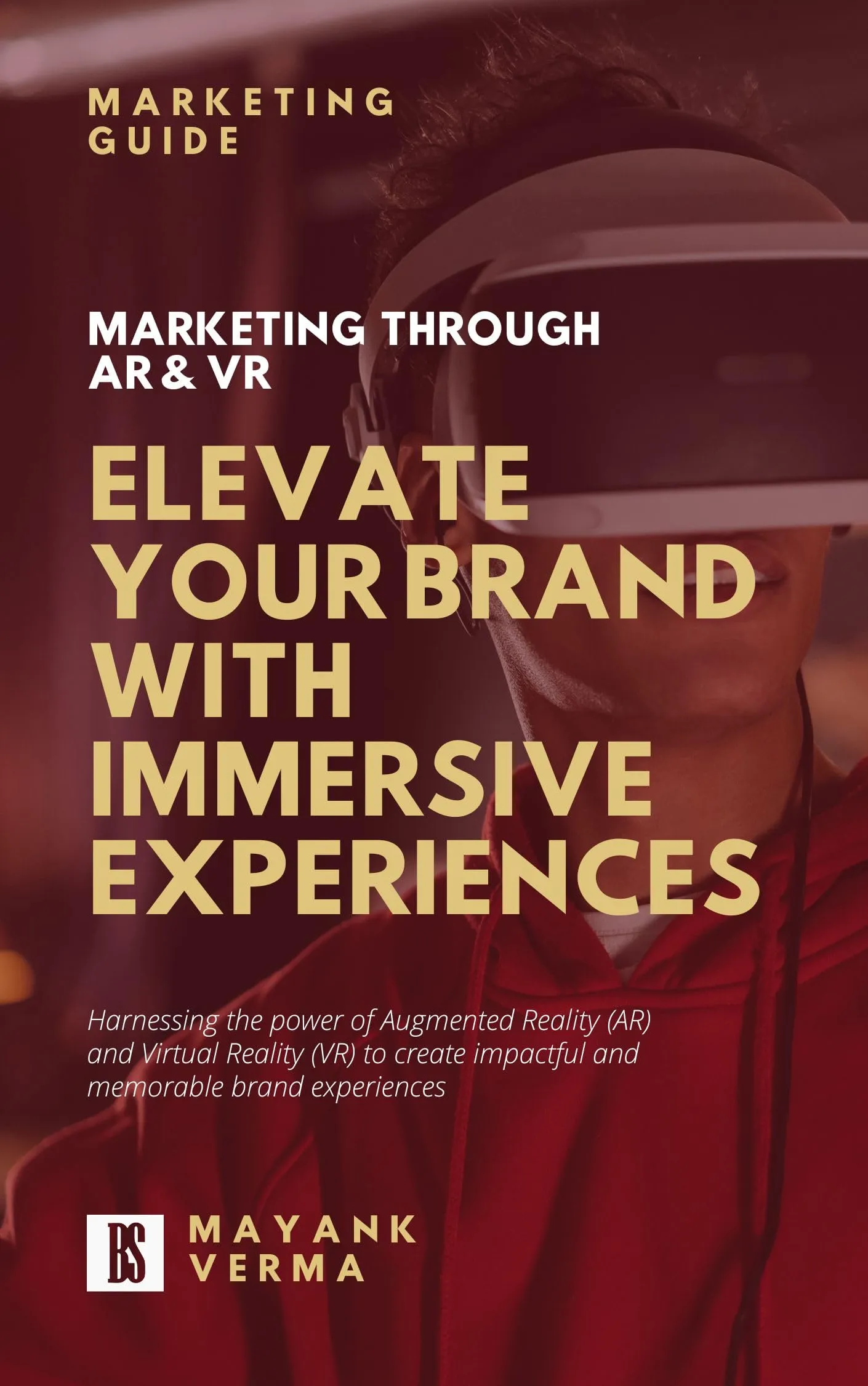 Elevate Your Brand with Immersive AR & VR Experiences by FT Press