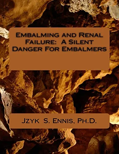 Embalming and Renal Failure: Essential Guide for Embalmers Facing Kidney Disease Challenges