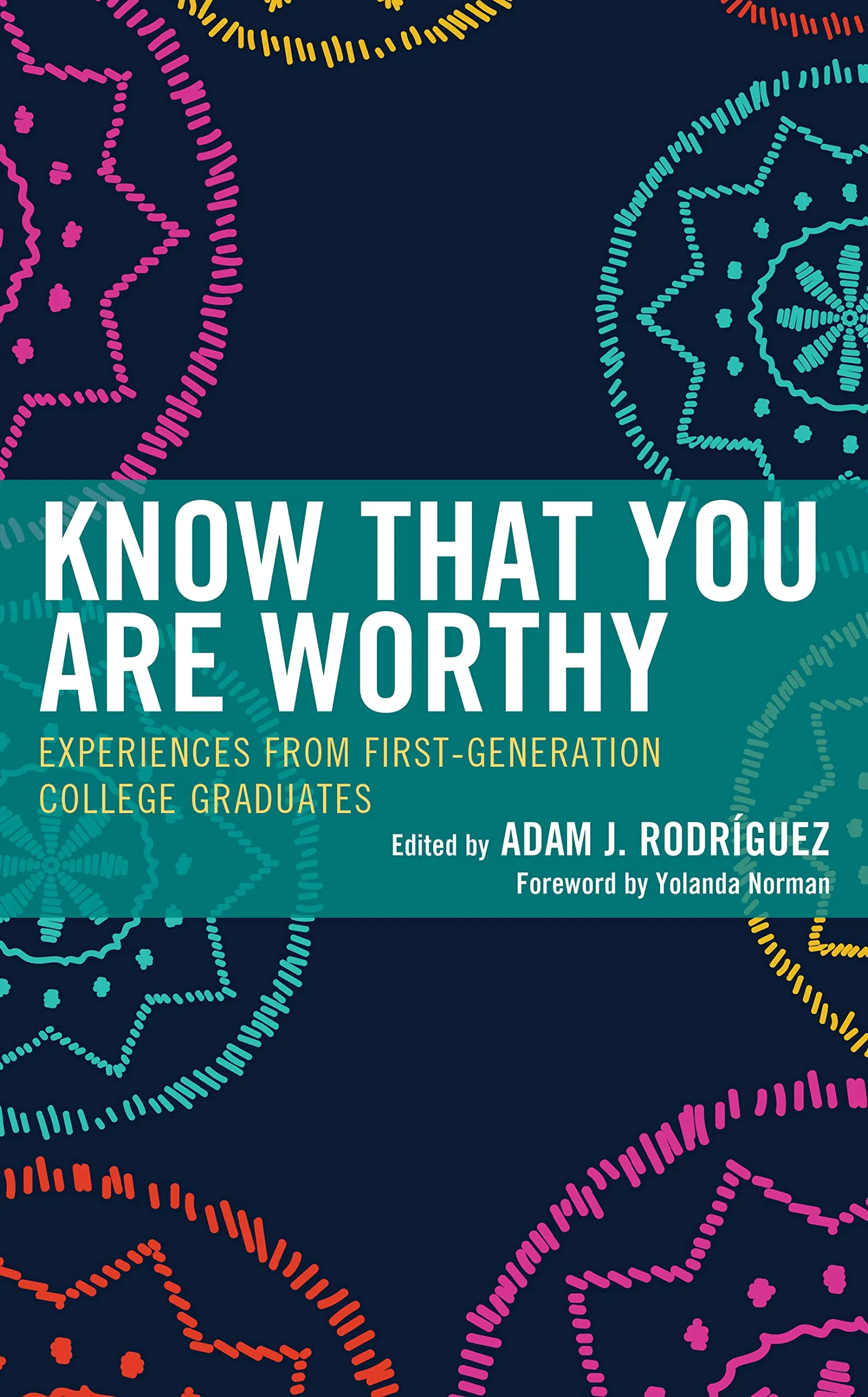 Empowering First-Generation Students: Know That You Are Worthy by American Technical Publishers