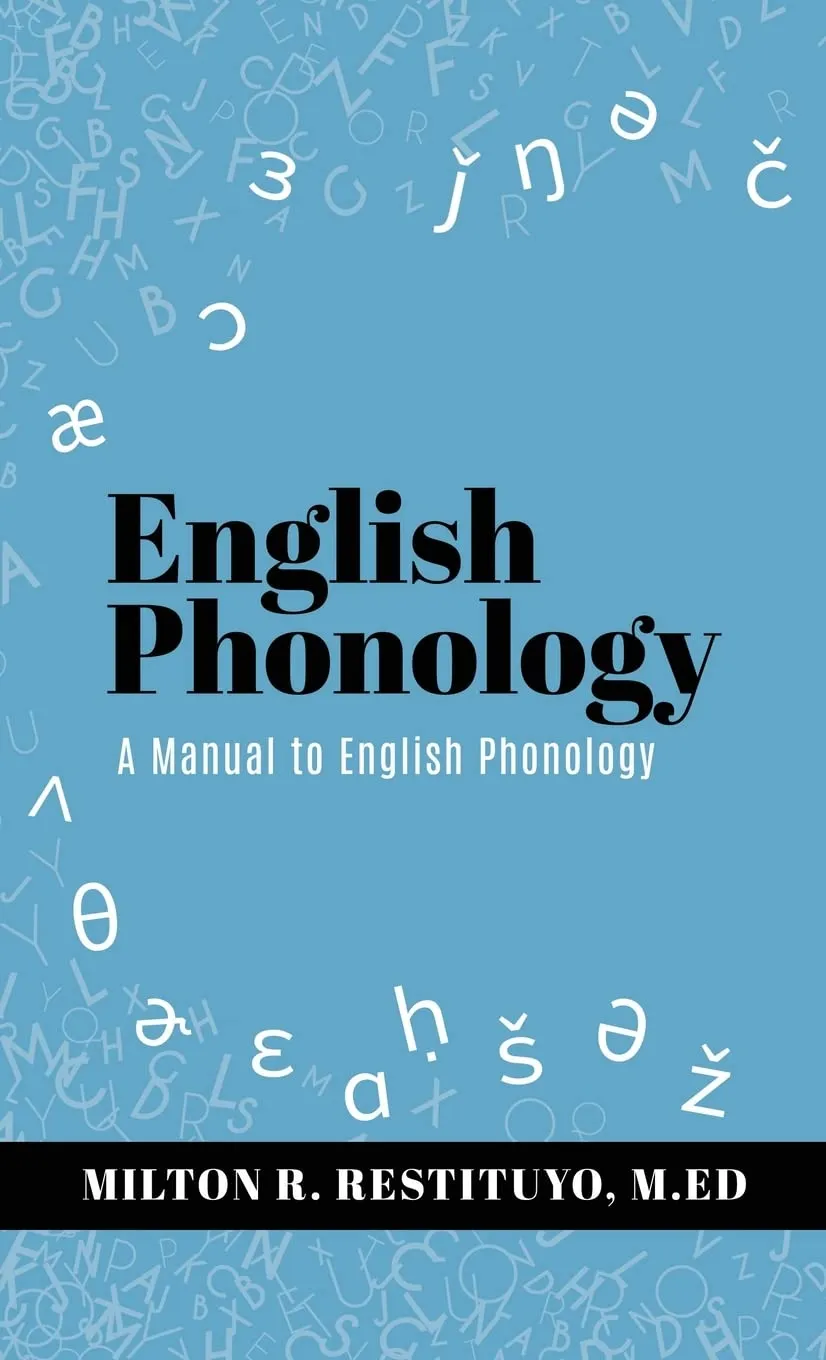 English Phonology Manual for Non-English Speakers - Master Pronunciation and Enhance Skills