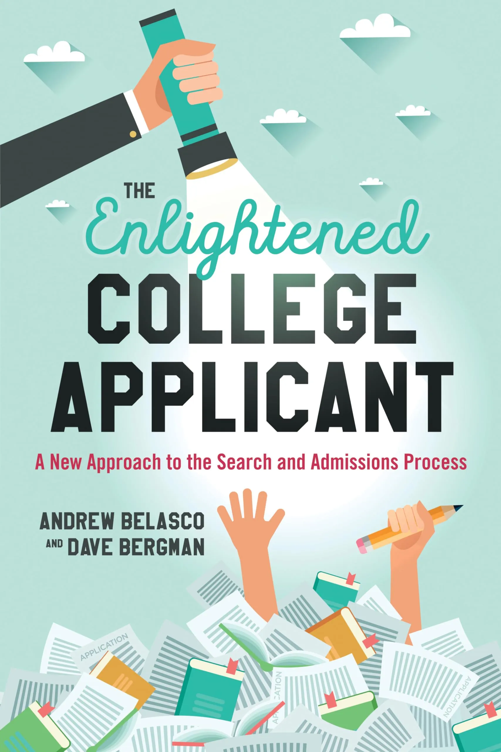 Enlightened College Applicant: New Approach to Admissions & Search Process by Rowman & Littlefield